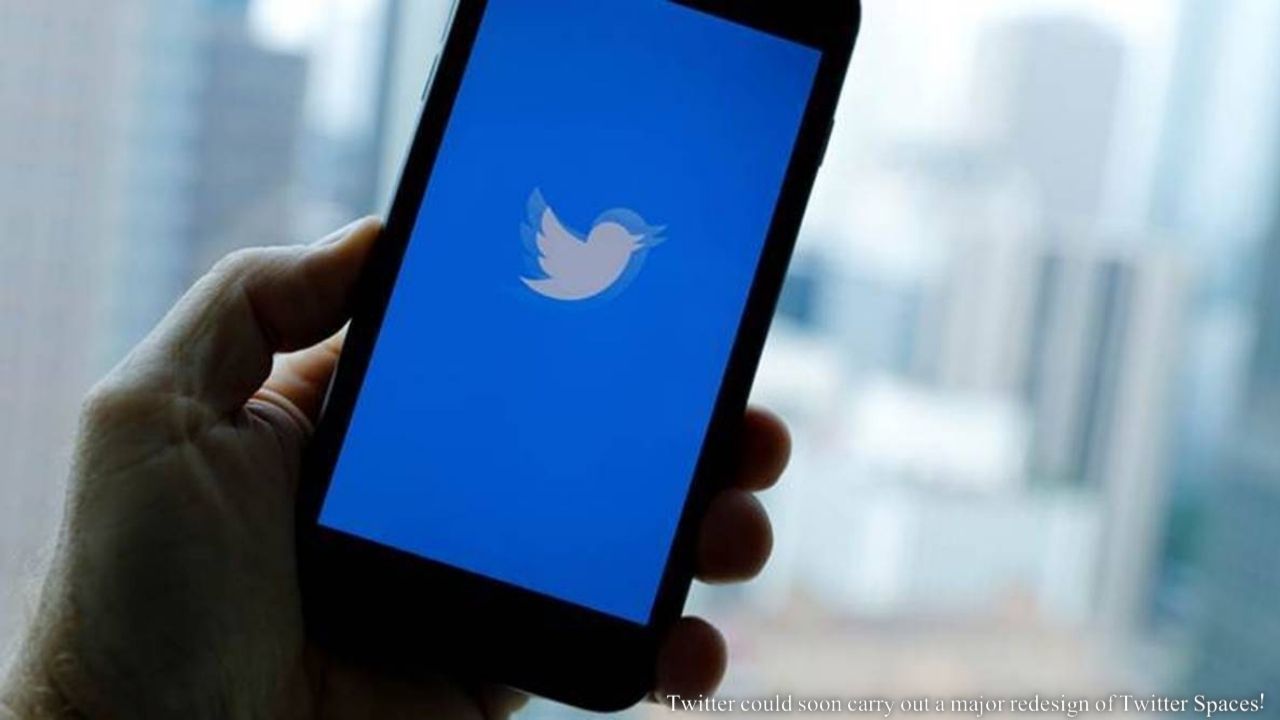 Twitter could soon carry out a major redesign of Twitter Spaces!