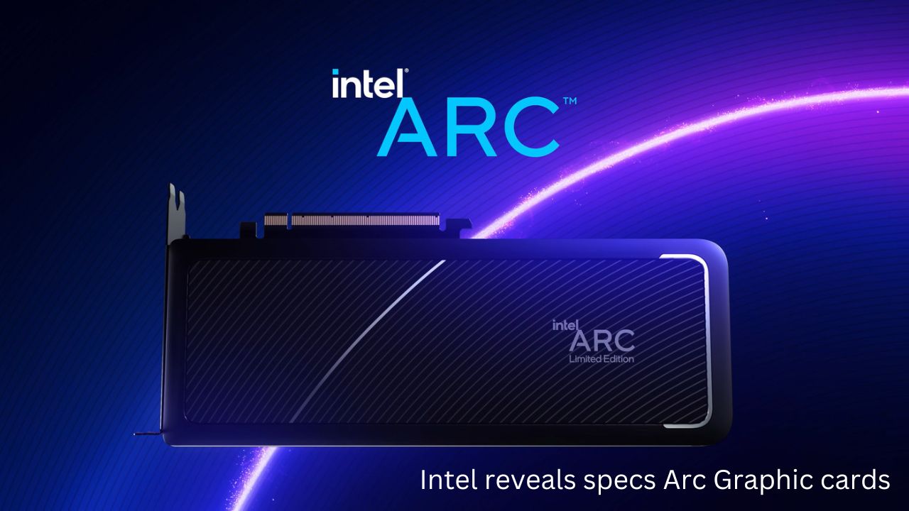 intel reveals specs arc graphic cards